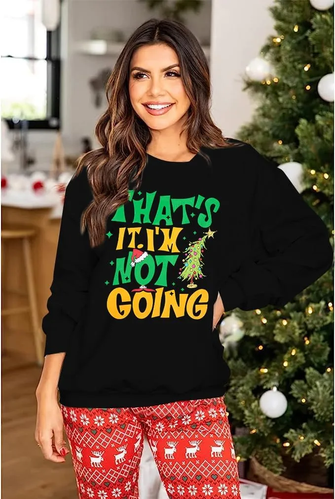 MOUSYA Christmas Sweatshirts Women Thats It I Am Not Going Sweatshirt Christmas Tree Graphic Shirt Holiday Tops